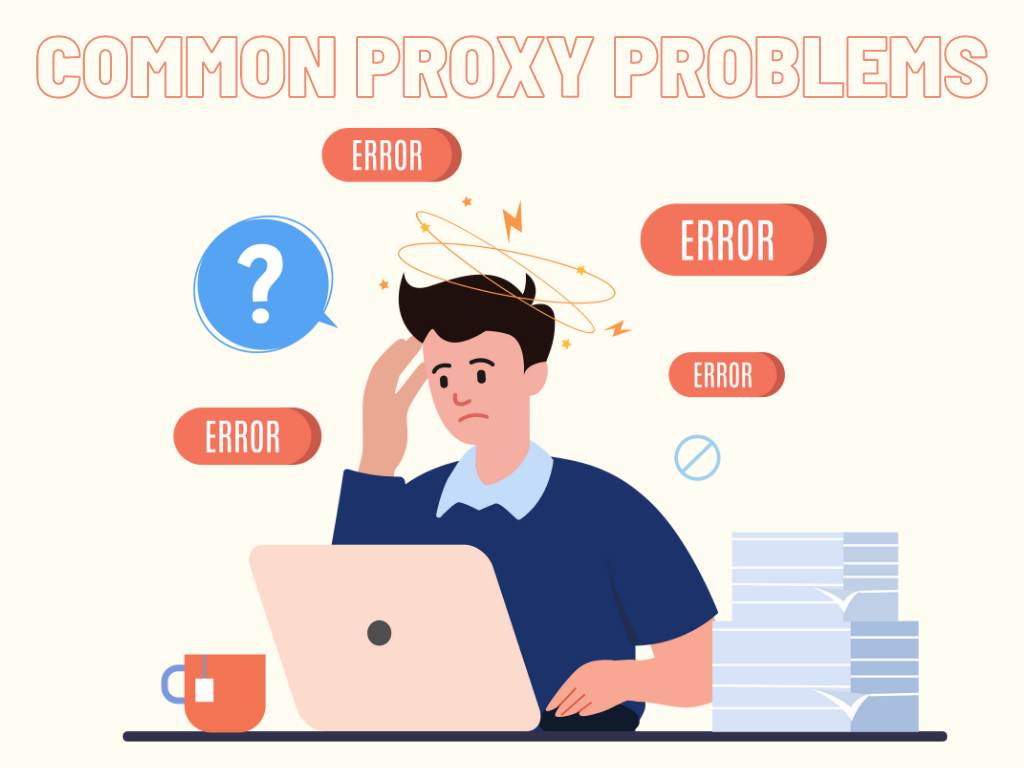 Common proxy errors